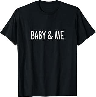 Sponsored Ad - Baby & Me - T-Shirt