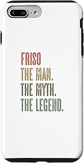 iPhone 7 Plus/8 Plus FRISO the Man the Myth the LEGEND | FUNNY - Mens Boys Name Case