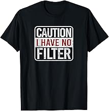 Caution I have no filter Funny sarcastic humor Short Sleeve T-Shirt